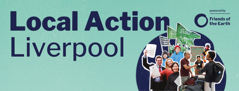 A banner image which reads "Local action liverpool" and has an image of people holding placards and looking energised 